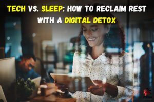 Read more about the article The Impact Of Technology On Sleep Quality: Tips For A Digital Detox